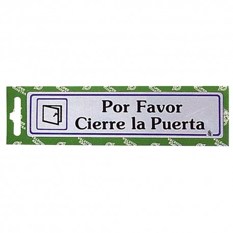 Rotulo "Por Favor Cierre La Puerta"